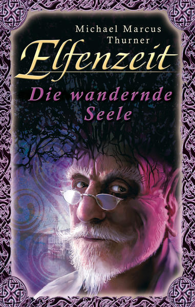 Elfenzeit 6: Die wandernde Seele