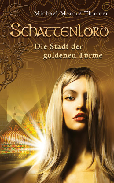 Schattenlord 2: Die Stadt der goldenen Türme
