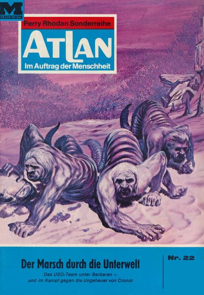 Atlan 22: Der Marsch durch die Unterwelt (Heftroman)