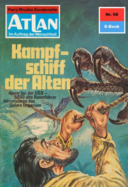 Atlan 68: Kampfschiff der Alten (Heftroman)