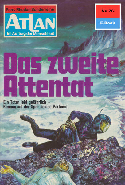 Atlan 76: Das zweite Attentat (Heftroman)