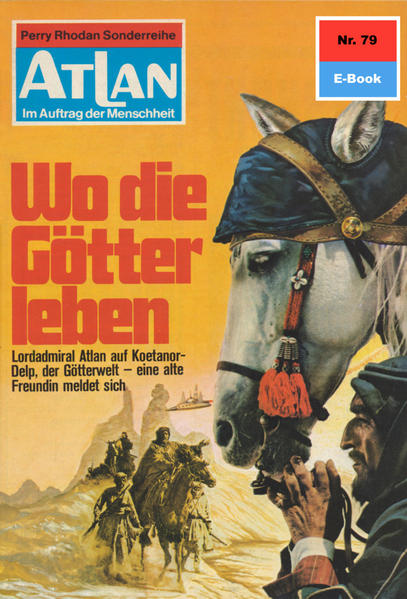 Atlan 79: Wo die Götter leben (Heftroman)