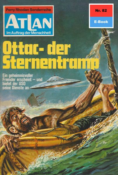 Atlan 82: Ottac - der Sternentramp (Heftroman)