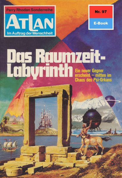 Atlan 97: Das Raumzeit-Labyrinth (Heftroman)