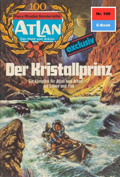 Atlan 100: Der Kristallprinz (Heftroman)
