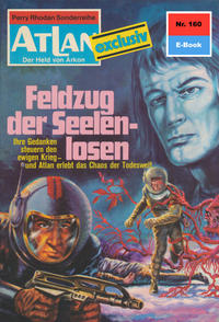 Atlan 160: Feldzug der Seelenlosen (Heftroman)