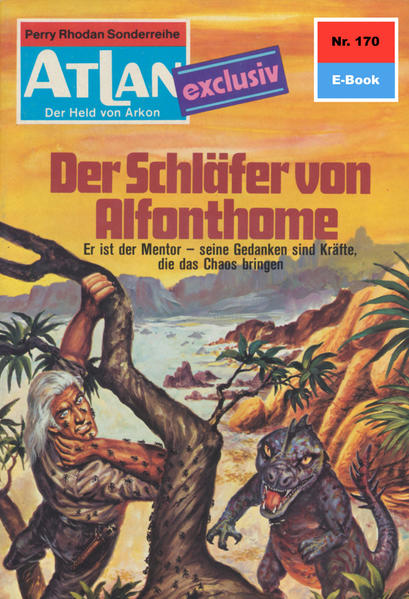 Atlan 170: Der Schläfer von Alfonthome (Heftroman)