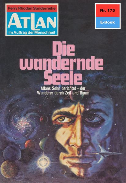 Atlan 175: Die wandernde Seele (Heftroman)