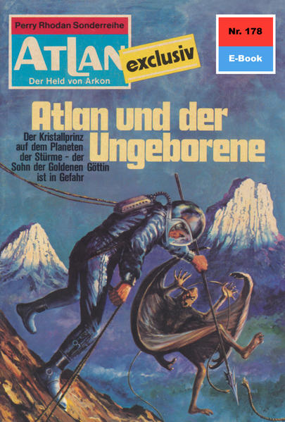 Atlan 178: Atlan und der Ungeborene (Heftroman)