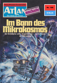 Atlan 188: Im Bann des Mikrokosmos (Heftroman)