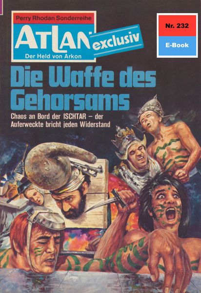 Atlan 232: Die Waffe des Gehorsams (Heftroman)