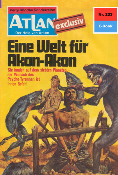 Atlan 233: Eine Welt für Akon-Akon (Heftroman)