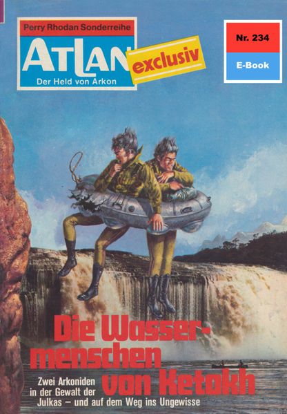 Atlan 234: Die Wassermenschen von Ketokh (Heftroman)