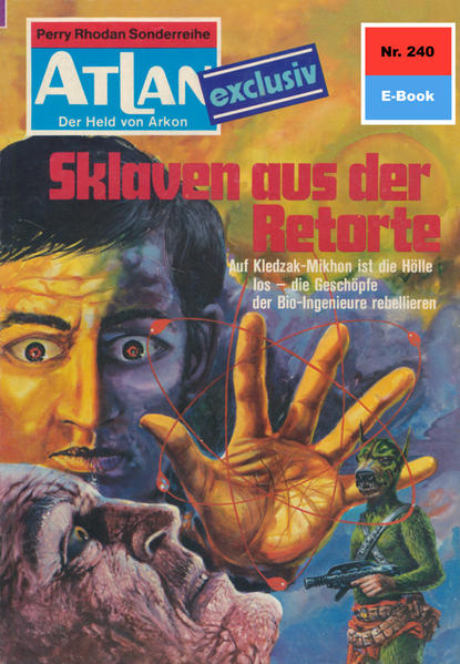 Atlan 240: Sklaven aus der Retorte (Heftroman)