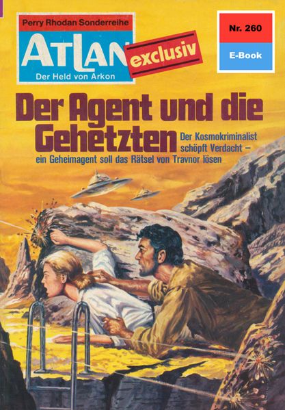 Atlan 260: Der Agent und die Gehetzten (Heftroman)