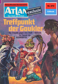 Atlan 274: Treffpunkt der Gaukler (Heftroman)
