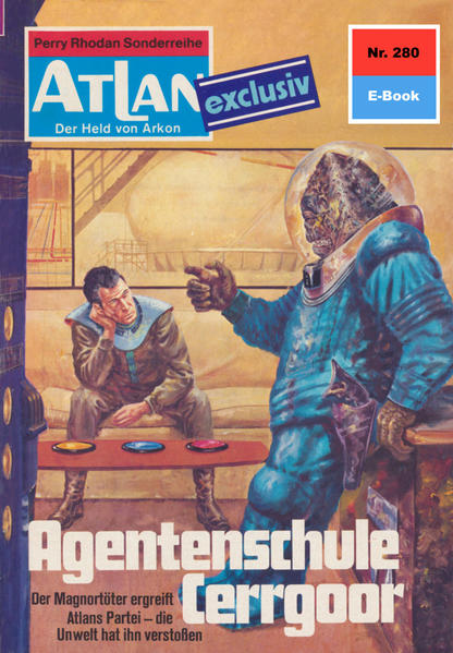 Atlan 280: Agentenschule Cerrgoor (Heftroman)