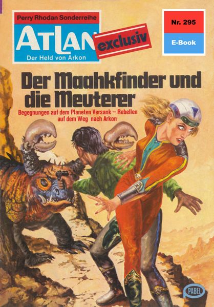 Atlan 295: Der Maakhfinder und die Meuterer (Heftroman)