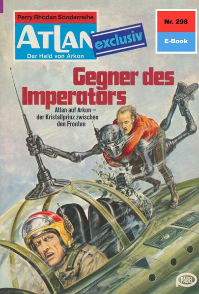 Atlan 298: Gegner des Imperators (Heftroman)