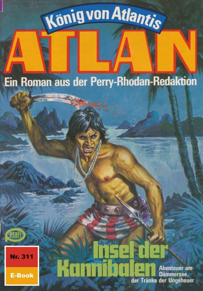 Atlan 311: Insel der Kannibalen (Heftroman)