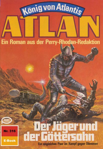 Atlan 316: Der Jäger und der Göttersohn (Heftroman)