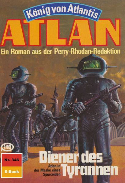 Atlan 346: Diener des Tyrannen (Heftroman)