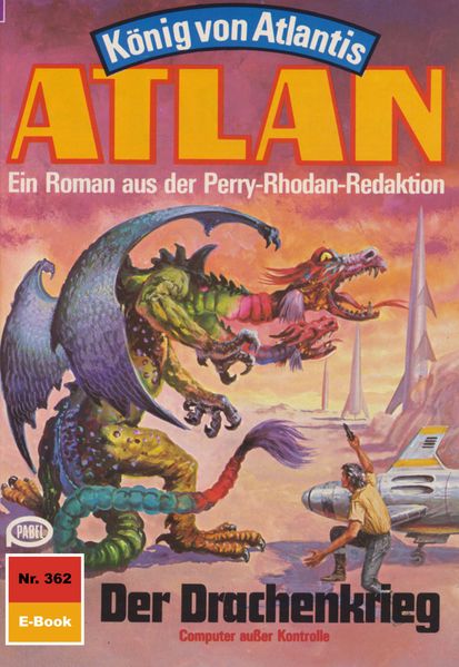 Atlan 362: Der Drachenkrieg (Heftroman)