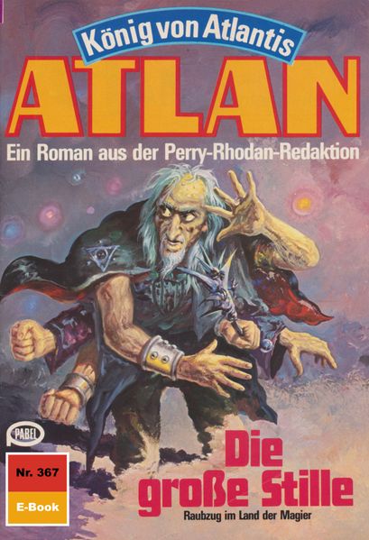 Atlan 367: Die große Stille (Heftroman)