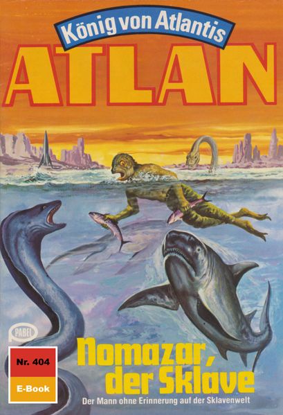 Atlan 404: Nomazar, der Sklave (Heftroman)