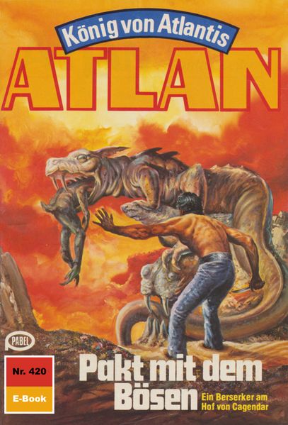 Atlan 420: Pakt mit dem Bösen (Heftroman)