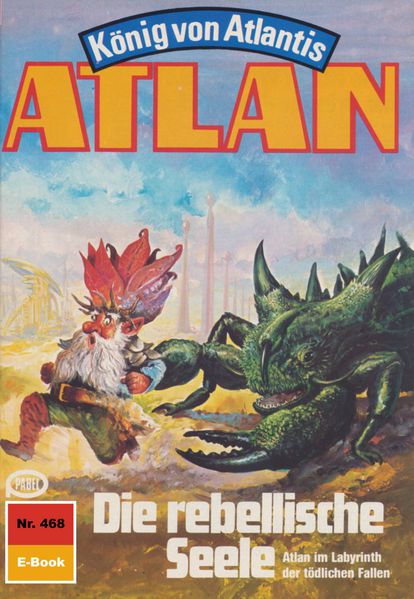 Atlan 468: Die rebellische Seele (Heftroman)
