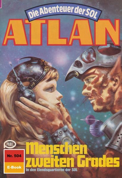 Atlan 504: Menschen zweiten Grades (Heftroman)