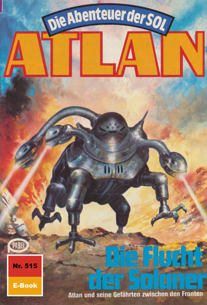 Atlan 515: Die Flucht der Solaner (Heftroman)