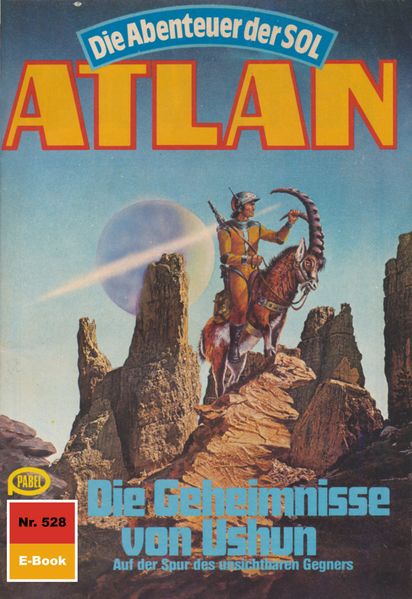 Atlan 528: Die Geheimnisse von Ushun (Heftroman)