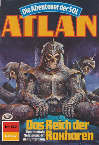 Atlan 530: Das Reich der Roxharen (Heftroman)