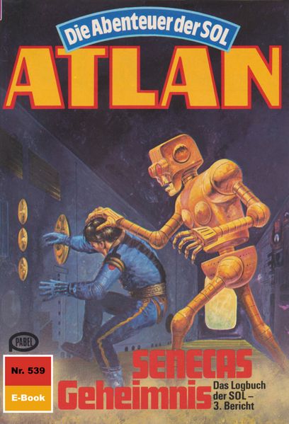 Atlan 539: SENECAS Geheimnis (Heftroman)