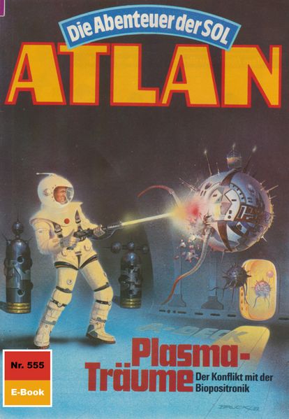 Atlan 555: Plasma-Träume (Heftroman)