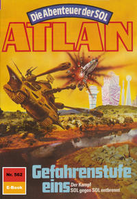 Atlan 562: Gefahrenstufe eins (Heftroman)
