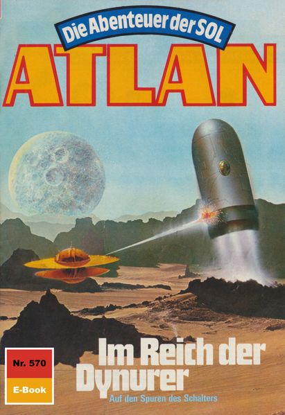 Atlan 570: Im Reich der Dynurer (Heftroman)
