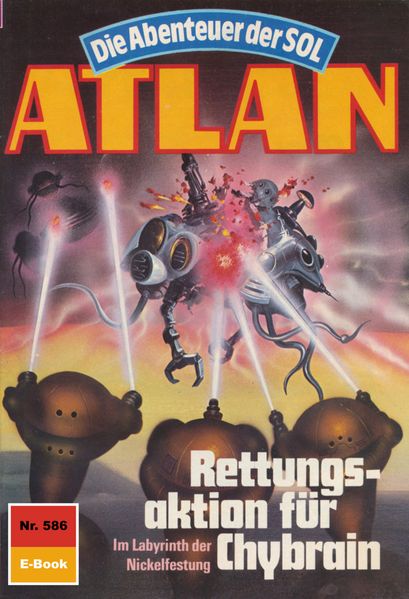 Atlan 586: Rettungsaktion für Chybrain (Heftroman)