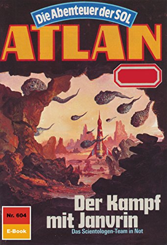 Atlan 604: Der Kampf mit Janvrin (Heftroman)