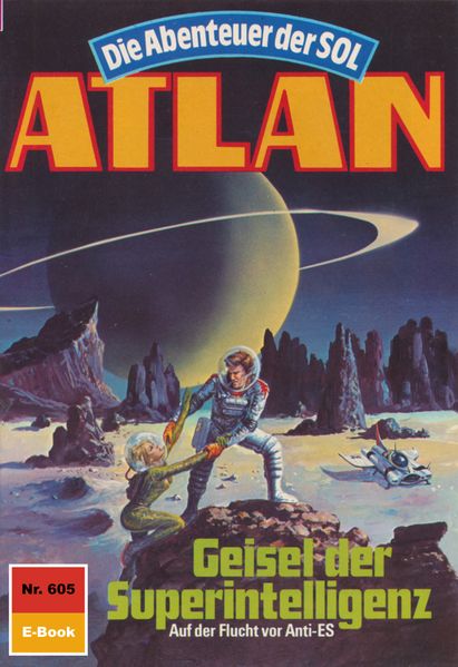 Atlan 605: Geisel der Superintelligenz (Heftroman)