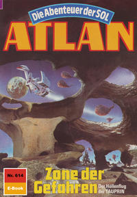 Atlan 614: Zone der Gefahren (Heftroman)