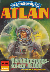Atlan 623: Verkleinerungsfaktor 10000 (Heftroman)