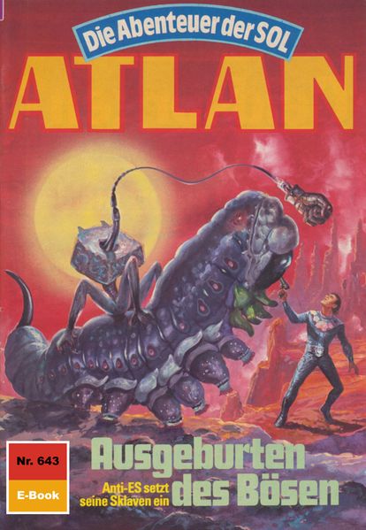 Atlan 643: Ausgeburten des Bösen (Heftroman)