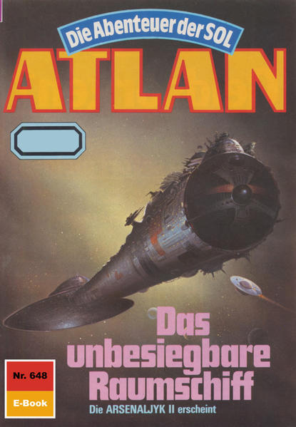 Atlan 648: Das unbesiegbare Raumschiff (Heftroman)