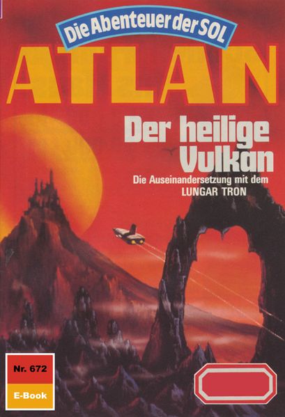 Atlan 672: Der heilige Vulkan (Heftroman)