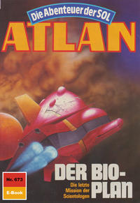 Atlan 673: Der Bio-Plan (Heftroman)