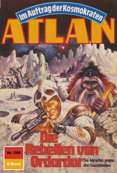 Atlan 686: Die Rebellen von Ordardor (Heftroman)