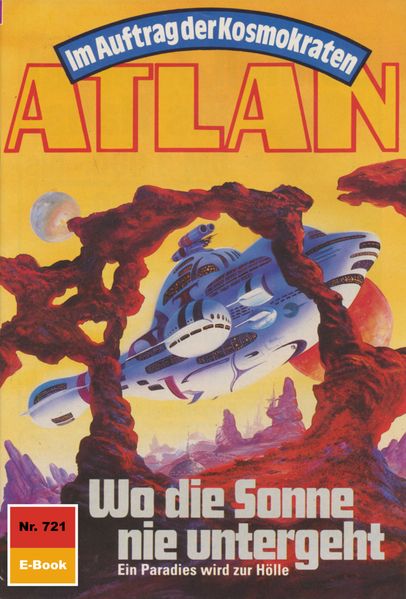 Atlan 721: Wo die Sonne nie untergeht (Heftroman)
